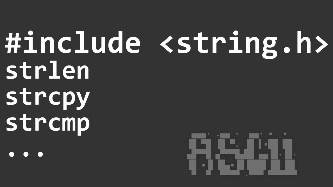 Hiện Thực và Sử Dụng Hàm strcmp - strcpy - strlen trong C/C++